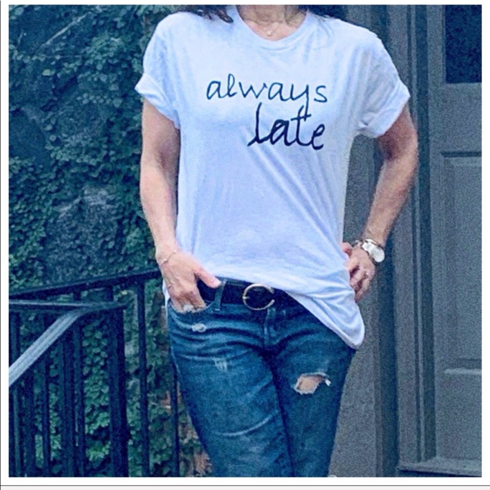 ✨LAST ONE✨ONE HOUR SALE ✨Always Late T Shirt - Picture 3 of 5